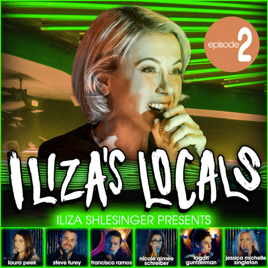 Iliza’s Locals: Episode Two - Digital Audio Album