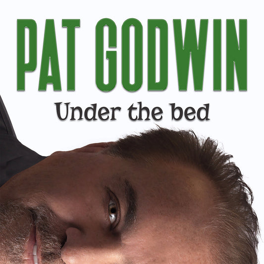 Pat Godwin - Under The Bed - Digital Audio Album