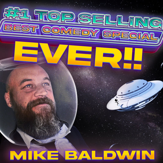 Mike Baldwin - #1 Top Selling Best Comedy Special Ever!! - Digital Audio Album