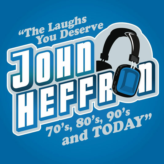 John Heffron - The Laughs You Deserve From The 70s, 80s, 90s & Today - Digital Audio Album