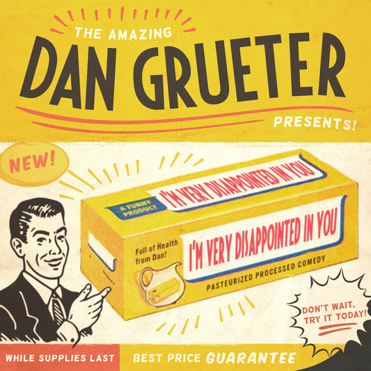 Dan Grueter - I'm Very Disappointed In You - Digital Audio Album