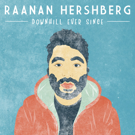 Raanan Hershberg - Downhill Ever Since - Digital Audio Album