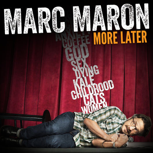 Marc Maron - More Later - Digital Audio Album