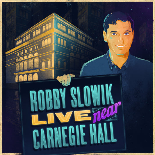 Robby Slowik - Live Near Carnegie Hall - Digital Audio Album