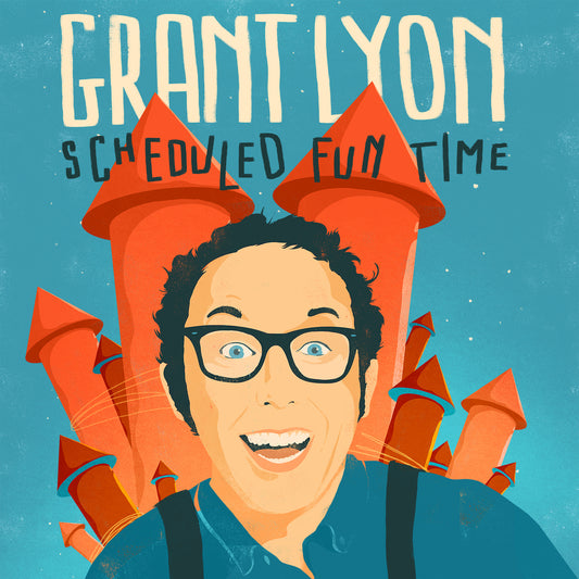 Grant Lyon - Scheduled Fun Time - Digital Audio Album