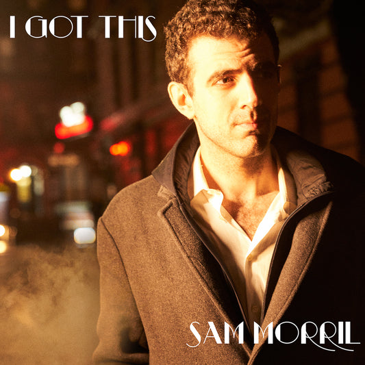 Sam Morril - I Got This - Digital Audio Album