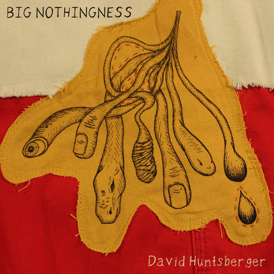 David Huntsberger - Big Nothingness - Digital Audio Album